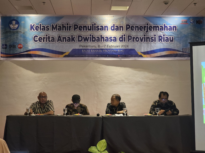 Balai Bahasa Provinsi Riau Gelar Kelas Mahir Penulisan dan Penerjemahan Cerita Anak Dwibahasa